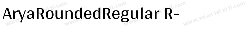 AryaRoundedRegular R字体转换